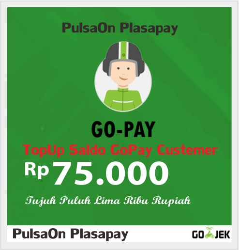 Produk Admin 1 TOPUP GOJEK ( GOPAY ) - CUSTEMER - GOPAY Customer 75.000