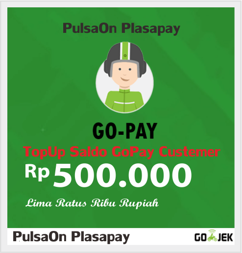 Produk Admin 1 TOPUP GOJEK ( GOPAY ) - CUSTEMER - GOPAY CUSTOMER 500.000