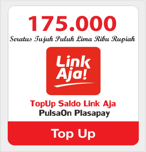 Produk Admin 1 TOPUP LINKAJA - SALDO LINKAJA 175.000