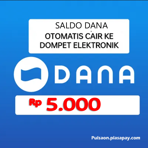 TopUp Dana SALDO DANA - Topup Dana 5.000